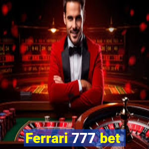 Ferrari 777 bet